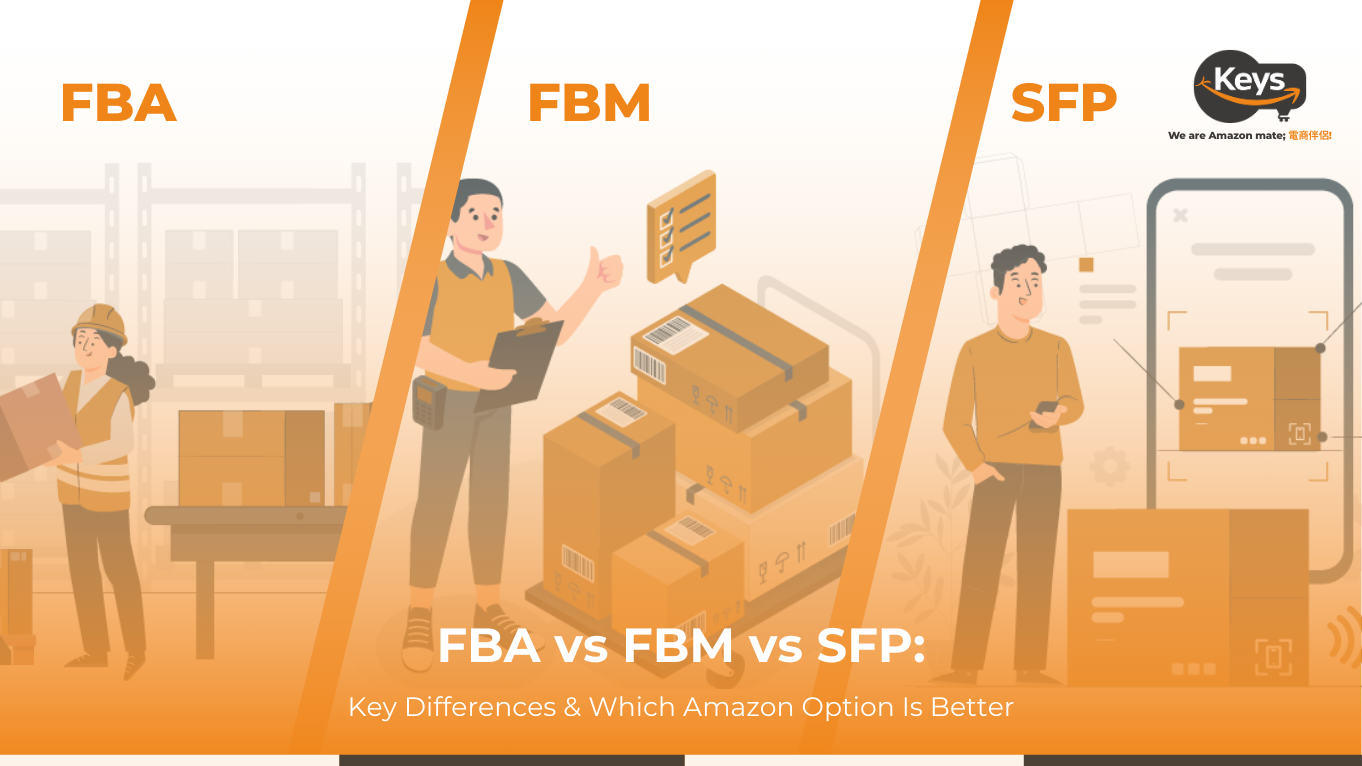FBA vs FBM vs SFP: Key Differences & Which Amazon Option Is Better