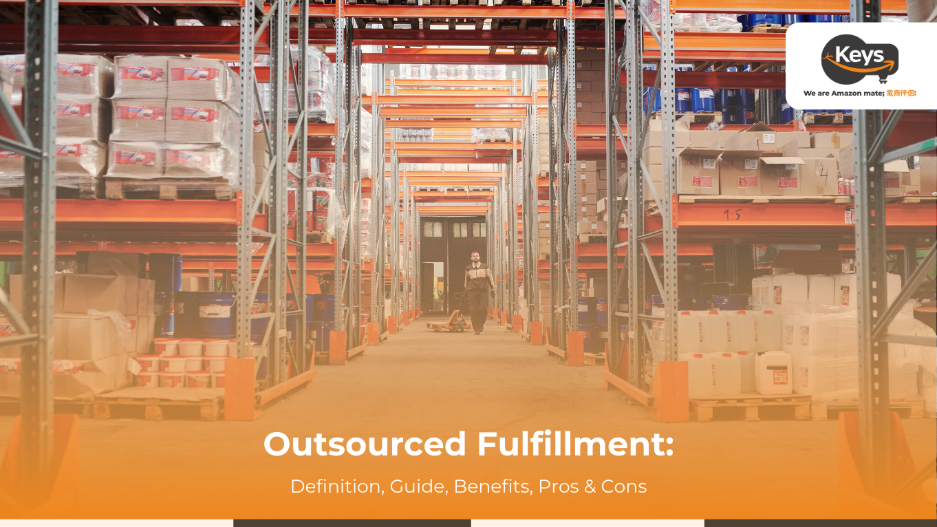 Outsourced Fulfillment: Definition, Guide, Benefits, Pros & Cons