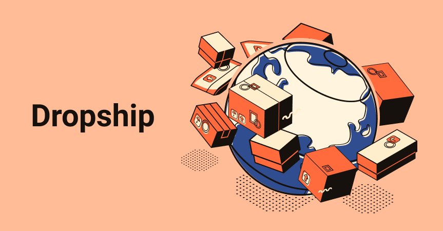 Dropshipping allows sellers to fulfill orders without holding stock, relying on suppliers to ship directly to customers (Source: Internet)