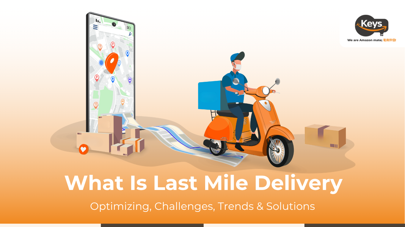 what is Last Mile Delivery